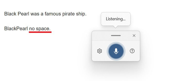 "No space" command using voice typing to combine two different words.