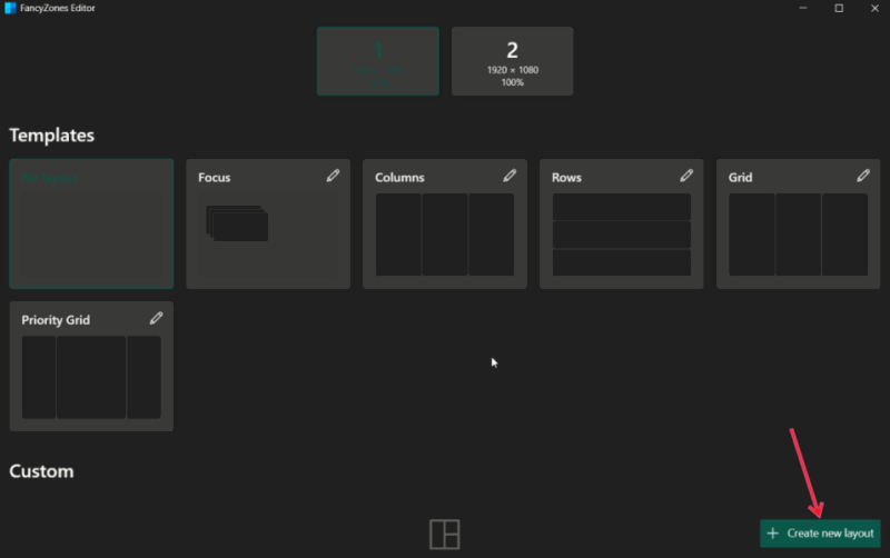 Fancyzones Dual Monitor Create New Layout