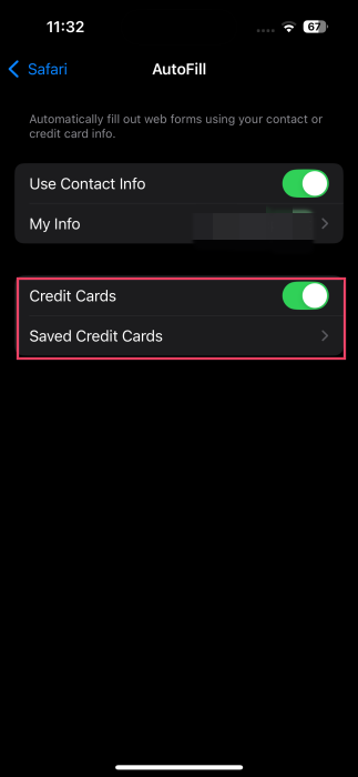 Enabling "Credit Cards" option and tapping on "Saved Credit Cards" in iPhone Settings.